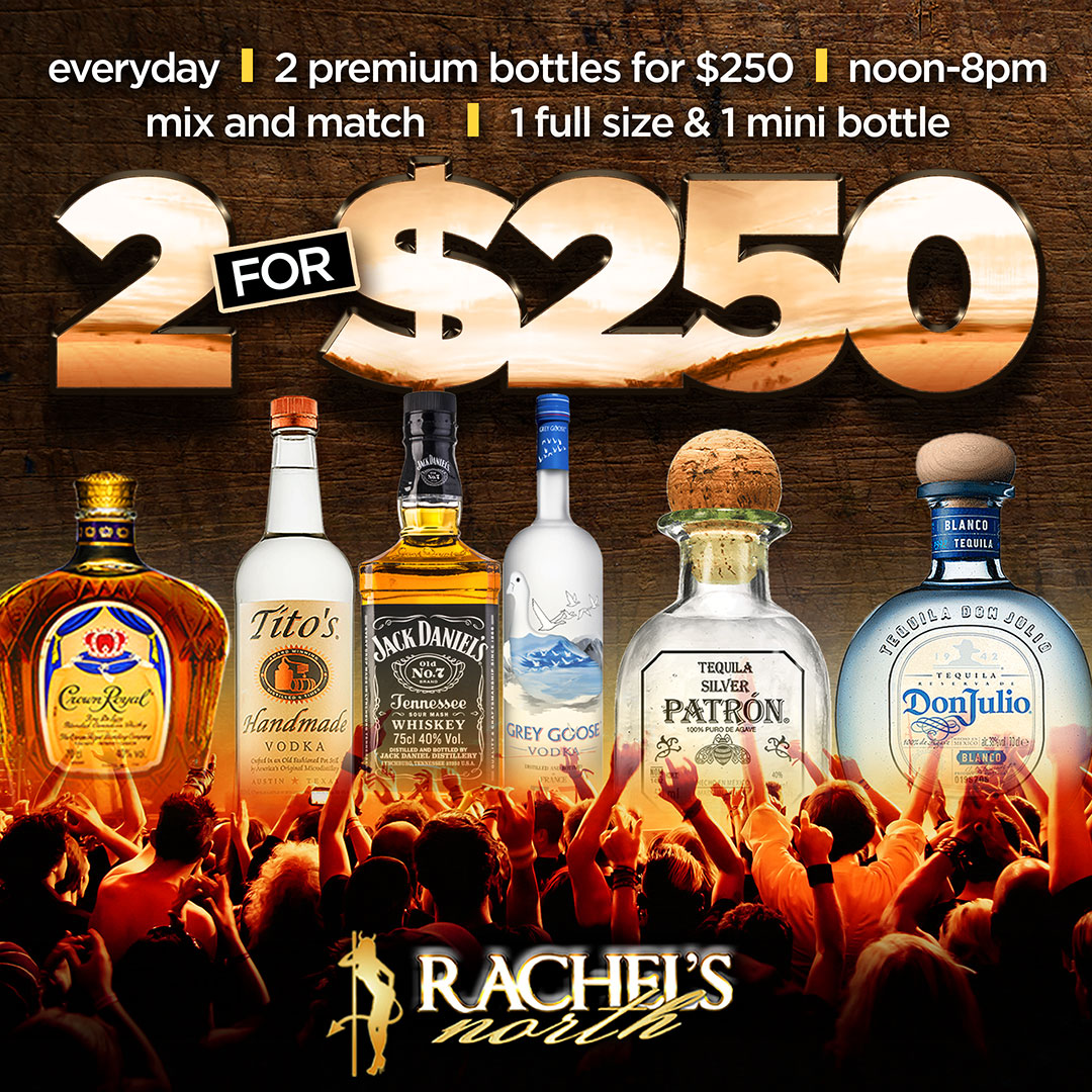 2 for $250 Bottle Special