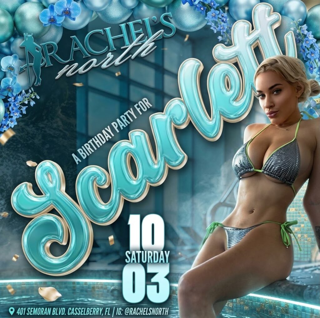 Scarlett birthday flyer at Rachel's North in Casselberry, Florida